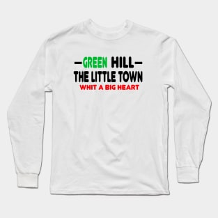 GREEN HILL TOWN T-SHIRT Long Sleeve T-Shirt